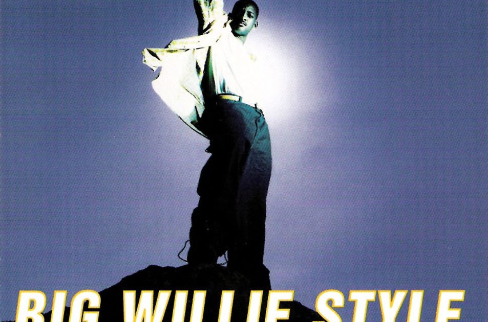 Big Willie Style