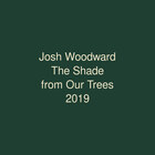 The Shade from Our Trees