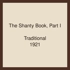 The Shanty Book, Part I
