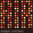 Premier Symptomes
